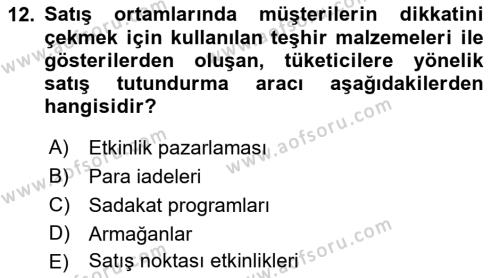 Tanıtım Ve Pazarlama 1 Dersi 2023 - 2024 Yılı (Final) Dönem Sonu Sınavı 12. Soru