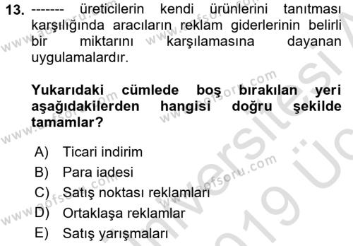 Tanıtım Ve Pazarlama Dersi 2018 - 2019 Yılı 3 Ders Sınavı 13. Soru