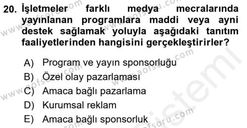 Tanıtım Ve Pazarlama Dersi 2018 - 2019 Yılı (Final) Dönem Sonu Sınavı 20. Soru