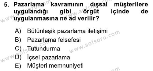 Tanıtım Ve Pazarlama Dersi 2021 - 2022 Yılı (Vize) Ara Sınavı 5. Soru