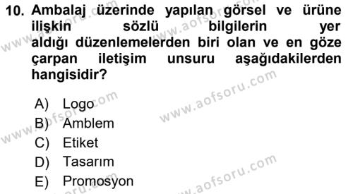 Pazarlama İletişimi Dersi 2020 - 2021 Yılı Yaz Okulu Sınavı 10. Soru