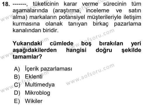 Pazarlama İletişimi Dersi 2020 - 2021 Yılı Yaz Okulu Sınavı 18. Soru