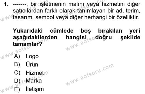 Pazarlama İletişimi Dersi 2023 - 2024 Yılı (Final) Dönem Sonu Sınavı 1. Soru