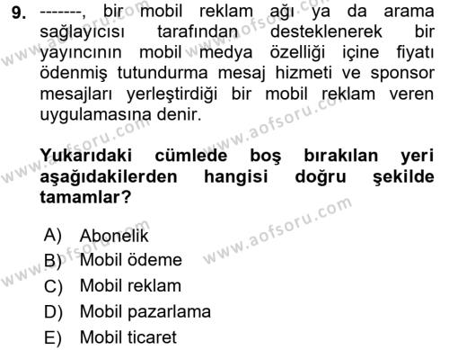 İnternet Ve Mobil Pazarlama Dersi 2021 - 2022 Yılı Yaz Okulu Sınavı 9. Soru