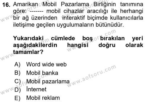 İnternet Ve Mobil Pazarlama Dersi 2022 - 2023 Yılı Yaz Okulu Sınavı 16. Soru