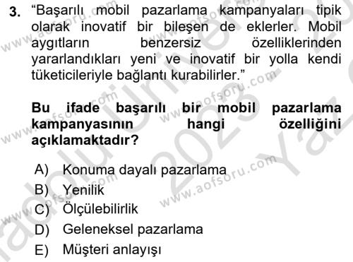 İnternet Ve Mobil Pazarlama Dersi 2023 - 2024 Yılı Yaz Okulu Sınavı 3. Soru