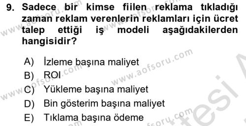 İnternet Ve Mobil Pazarlama Dersi 2024 - 2025 Yılı (Vize) Ara Sınavı 9. Soru