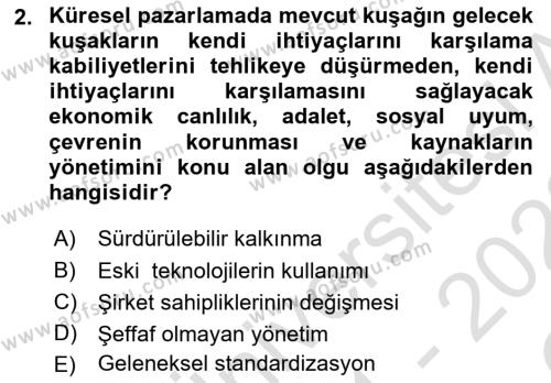 Küresel Pazarlama Dersi 2021 - 2022 Yılı Yaz Okulu Sınavı 2. Soru