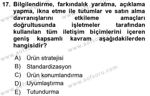 Küresel Pazarlama Dersi 2023 - 2024 Yılı (Final) Dönem Sonu Sınavı 17. Soru