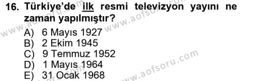 Radyo ve Televizyon Programcılığının Temel Kavramları Dersi 2012 - 2013 Yılı (Vize) Ara Sınavı 16. Soru