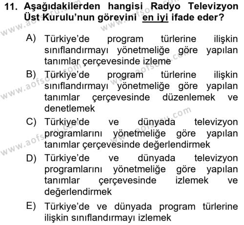 Radyo ve Televizyon Programcılığının Temel Kavramları Dersi 2015 - 2016 Yılı (Vize) Ara Sınavı 11. Soru