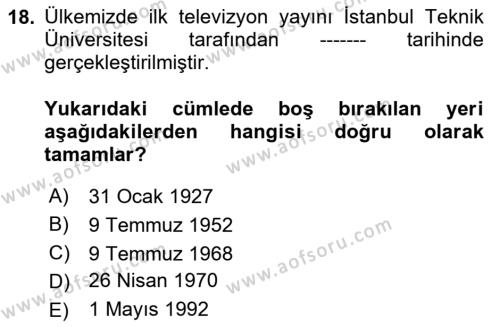 Radyo ve Televizyon Programcılığının Temel Kavramları Dersi 2024 - 2025 Yılı (Vize) Ara Sınavı 18. Soru