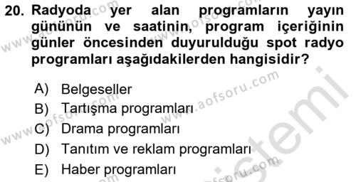 Radyo ve Televizyon Programcılığının Temel Kavramları Dersi 2024 - 2025 Yılı (Vize) Ara Sınavı 20. Soru