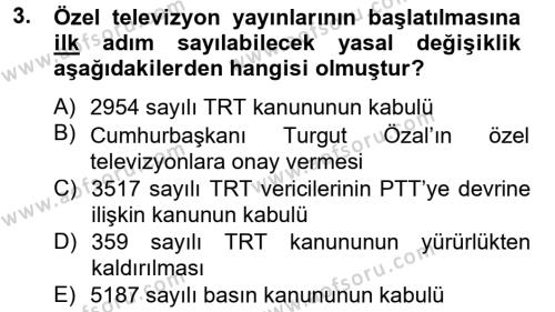 Radyo ve Televizyon Yayıncılığı Dersi 2012 - 2013 Yılı (Final) Dönem Sonu Sınavı 3. Soru
