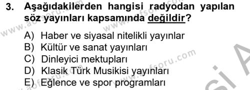 Radyo ve Televizyon Yayıncılığı Dersi 2013 - 2014 Yılı (Final) Dönem Sonu Sınavı 3. Soru