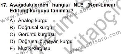 Radyo ve Televizyon Tekniği Dersi 2012 - 2013 Yılı (Vize) Ara Sınavı 17. Soru