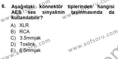 Radyo ve Televizyon Tekniği Dersi 2012 - 2013 Yılı (Vize) Ara Sınavı 6. Soru