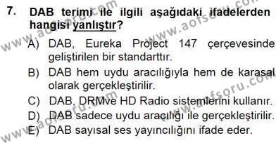 Radyo ve Televizyon Tekniği Dersi 2012 - 2013 Yılı (Final) Dönem Sonu Sınavı 7. Soru
