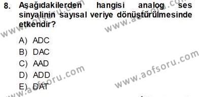 Radyo ve Televizyon Tekniği Dersi 2013 - 2014 Yılı (Vize) Ara Sınavı 8. Soru