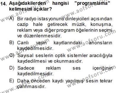 Radyo ve Televizyon Tekniği Dersi 2013 - 2014 Yılı Tek Ders Sınavı 14. Soru