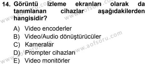 Radyo ve Televizyonda Ölçü Bakım Dersi 2012 - 2013 Yılı (Vize) Ara Sınavı 14. Soru