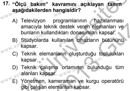 Radyo ve Televizyonda Ölçü Bakım Dersi 2012 - 2013 Yılı (Vize) Ara Sınavı 17. Soru