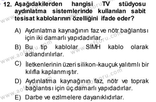Radyo ve Televizyonda Ölçü Bakım Dersi 2013 - 2014 Yılı (Vize) Ara Sınavı 12. Soru