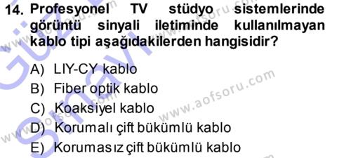 Radyo ve Televizyonda Ölçü Bakım Dersi 2013 - 2014 Yılı (Vize) Ara Sınavı 14. Soru