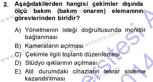 Radyo ve Televizyonda Ölçü Bakım Dersi 2013 - 2014 Yılı (Vize) Ara Sınavı 2. Soru