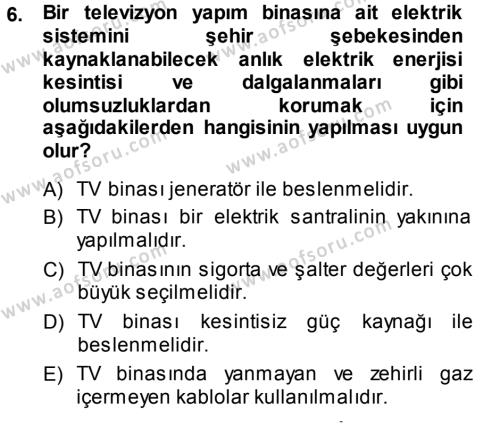 Radyo ve Televizyonda Ölçü Bakım Dersi 2013 - 2014 Yılı (Vize) Ara Sınavı 6. Soru