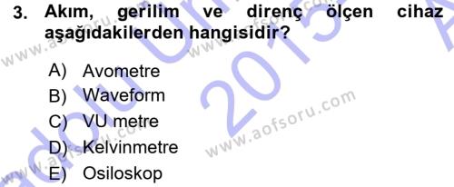 Radyo ve Televizyonda Ölçü Bakım Dersi 2015 - 2016 Yılı (Vize) Ara Sınavı 3. Soru