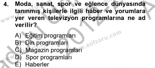 Radyo ve Televizyon Stüdyoları Dersi 2012 - 2013 Yılı (Vize) Ara Sınavı 4. Soru