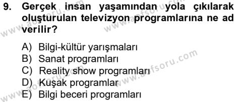 Radyo ve Televizyon Stüdyoları Dersi 2012 - 2013 Yılı (Vize) Ara Sınavı 9. Soru