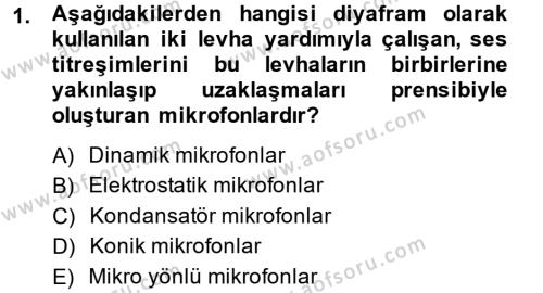 Radyo ve Televizyon Stüdyoları Dersi 2013 - 2014 Yılı (Final) Dönem Sonu Sınavı 1. Soru