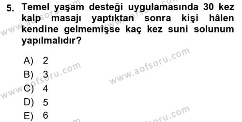 Temel İlk Yardım Bilgisi Dersi 2020 - 2021 Yılı Yaz Okulu Sınavı 5. Soru