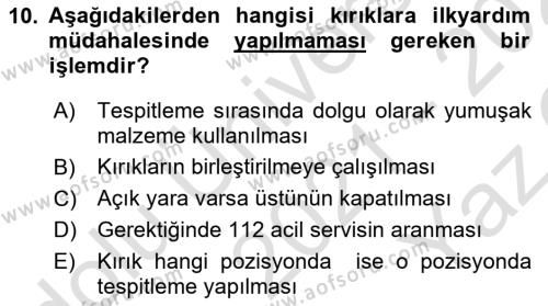 Temel İlk Yardım Bilgisi Dersi 2021 - 2022 Yılı Yaz Okulu Sınavı 10. Soru