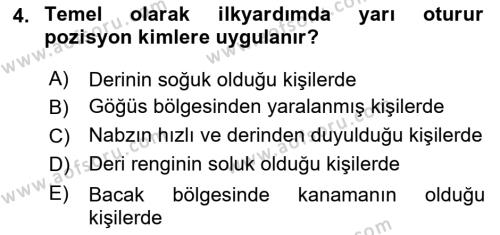 Temel İlk Yardım Bilgisi Dersi 2021 - 2022 Yılı Yaz Okulu Sınavı 4. Soru