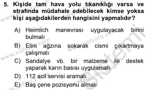 Temel İlk Yardım Bilgisi Dersi 2021 - 2022 Yılı Yaz Okulu Sınavı 5. Soru