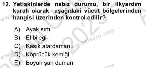 Temel İlk Yardım Bilgisi Dersi 2023 - 2024 Yılı (Vize) Ara Sınavı 12. Soru