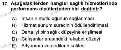 Sağlık İşletmeciliği 1 Dersi 2021 - 2022 Yılı (Final) Dönem Sonu Sınavı 17. Soru