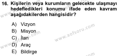 Sağlık İşletmeciliği 1 Dersi 2021 - 2022 Yılı Yaz Okulu Sınavı 16. Soru