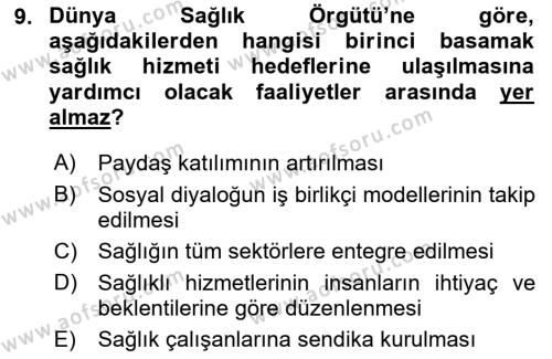 Sağlık İşletmeciliği 1 Dersi 2022 - 2023 Yılı Yaz Okulu Sınavı 9. Soru