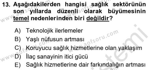 Sağlık İşletmeciliği 1 Dersi 2023 - 2024 Yılı (Vize) Ara Sınavı 13. Soru