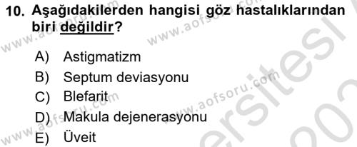 Hastalıklar Bilgisi Dersi 2021 - 2022 Yılı (Final) Dönem Sonu Sınavı 10. Soru