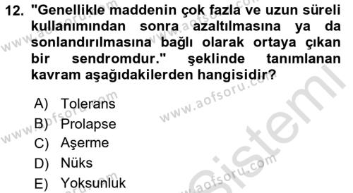 Sağlık Psikolojisi Dersi 2021 - 2022 Yılı Yaz Okulu Sınavı 12. Soru