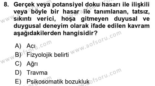 Sağlık Psikolojisi Dersi 2021 - 2022 Yılı Yaz Okulu Sınavı 8. Soru