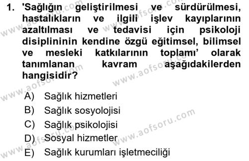 Sağlık Psikolojisi Dersi 2023 - 2024 Yılı (Vize) Ara Sınavı 1. Soru