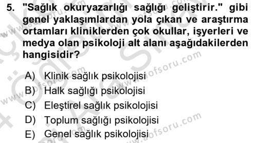 Sağlık Psikolojisi Dersi 2023 - 2024 Yılı (Vize) Ara Sınavı 5. Soru