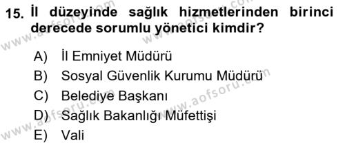 Sağlık İşletmelerinde Davranış Dersi 2023 - 2024 Yılı (Vize) Ara Sınavı 15. Soru