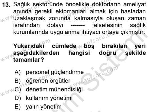 Sağlık İşletmeciliği 2 Dersi 2022 - 2023 Yılı Yaz Okulu Sınavı 13. Soru